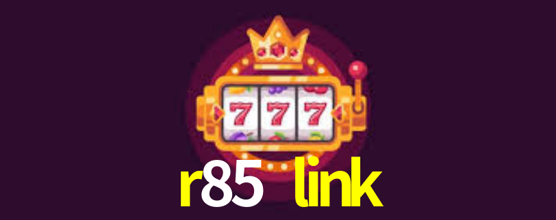 Bônus de Boas-vindas r85 link